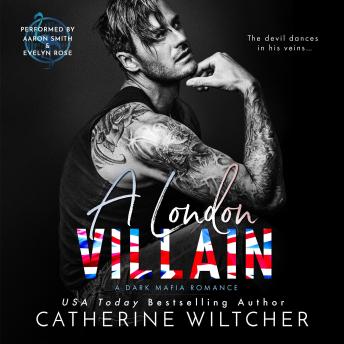A London Villain: A Dark Mafia Romance