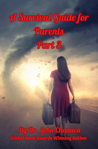 A Survival Guide for Parents Part 3: Nurturing Super Students in the Modern World Part 3