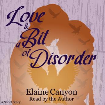 Download Love & A Bit of Disorder by Elaine Canyon
