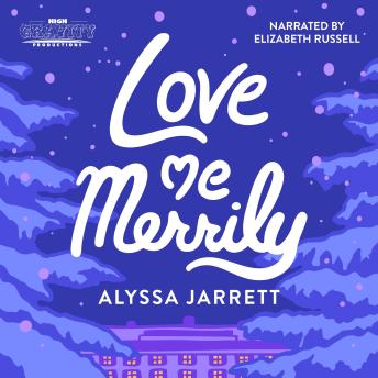 Love Me Merrily: An Atheist Holiday Novella