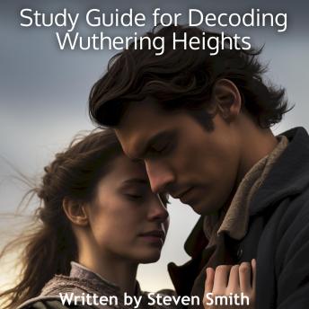 Study Guide for Decoding Wuthering Heights: With Typical Questions and Answers