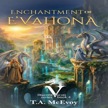Enchantment of E'vahona: Part II-The Abyssal Dominion