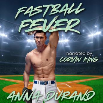 Fastball Fever: A Baseball Romance