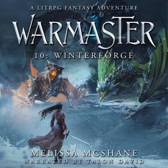 Warmaster 10: Winterforge: A LitRPG Fantasy Adventure