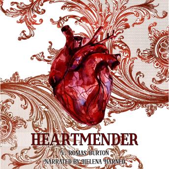 Heartmender: Heartmaker Trilogy Book 1