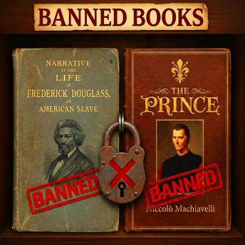 Banned Books Collection - The Prince + Narrative of the Life of Frederick Douglass an American Slave