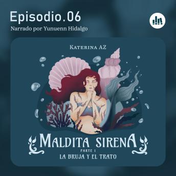 [Spanish] - La bruja y el trato. Episodio 06