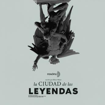 [Spanish] - La ciudad de las leyendas