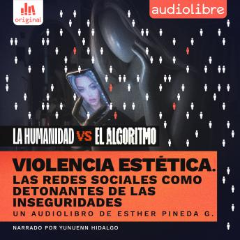 [Spanish] - Violencia estética: Las redes sociales como detonantes de las inseguridades