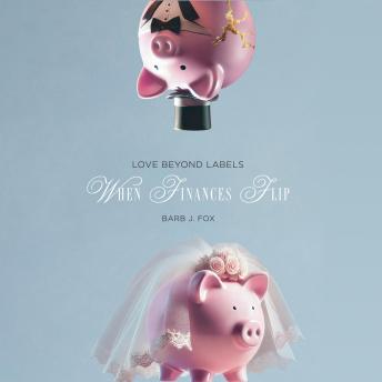 Love Beyond Labels: When Finances Flip