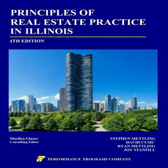 Principles of Real Estate Practice in Illinois: Fourth Edition