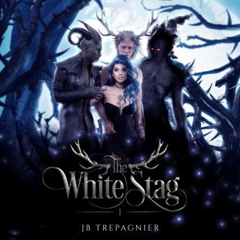 The White Stag: A Reverse Harem Monster Romance