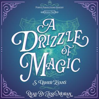 A Drizzle of Magic: A Cozy Fantasy Mystery