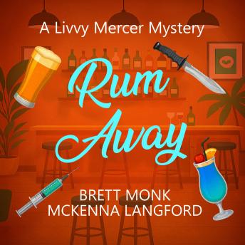 Rum Away: Livvy Mercer Mysteries Book 1