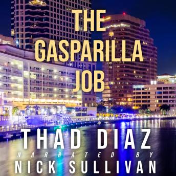 The Gasparilla Job