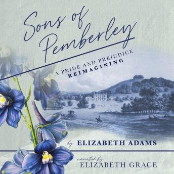 Sons of Pemberley: A Pride and Prejudice Reimagining