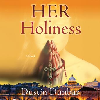 Her Holiness: A Novel