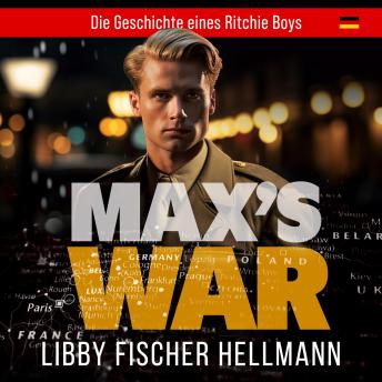 [German] - Max's War: Die Geschichte eines Ritchie Boys (German Edition)
