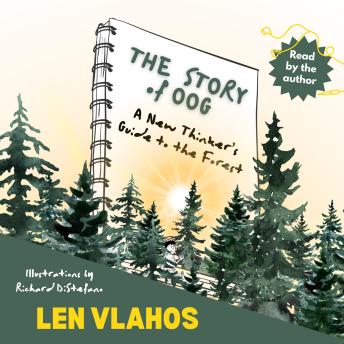 The Story of Oog: Or, A New Thinker's Guide to the Forest