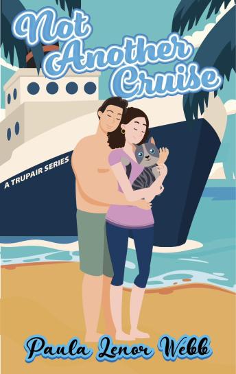 Not Another Cruise: A TruPair Series