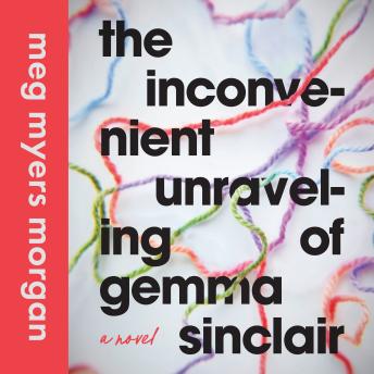 The Inconvenient Unraveling of Gemma Sinclair