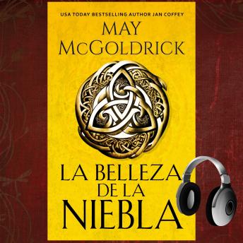 [Spanish] - La Belleza de la Niebla: Una mujer valiente. Un guerrero escocés. Un amor imposible.