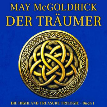 [German] - Der Träumer: Die Highland Treasure Trilogie