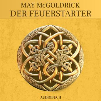 [German] - Der Feuerstarter: Die Highland Treasure Trilogie