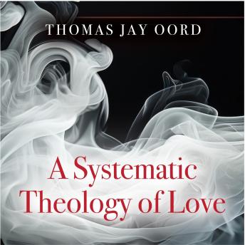A Systematic Theology of Love