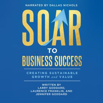 SOAR to Business Success: Creating Sustainable Growth and Value