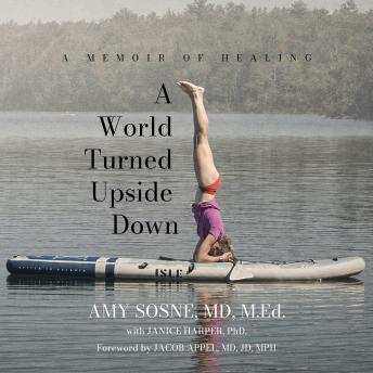 A World Turned Upside Down: A Memoir of Healing