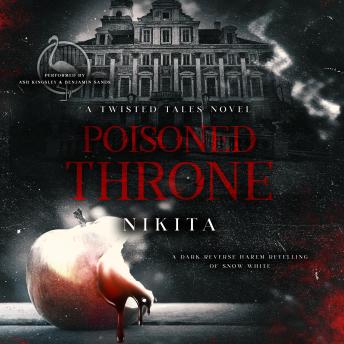 Poisoned Throne: A Twisted Tales Novel