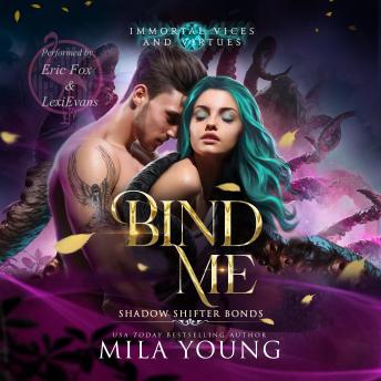 Bind Me: A Shadow Shifter Romantasy
