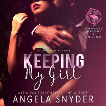 Keeping My Girl: A Dark Mafia Second Chance Romance