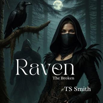 Raven: The Broken