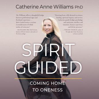 Spirit Guided: Coming Home to Oneness
