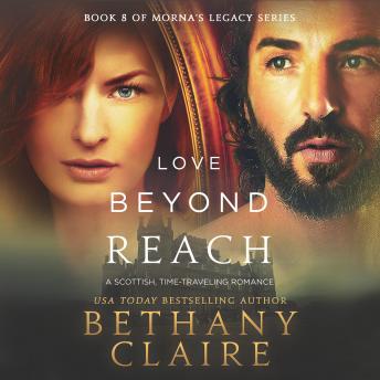 Love Beyond Reach: A Scottish Time Travel Romance
