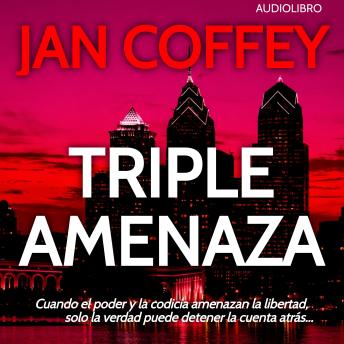 [Spanish] - Triple Amenaza: Una conspiración mortal. Diez días. El destino de una nación.