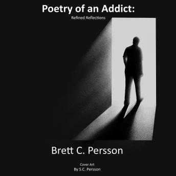 Poetry of an Addict: Refined Reflections