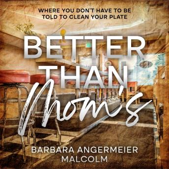 Better Than Mom's: Where You Don't Have To Be Told To Clean Your Plate