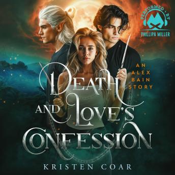 Death and Love's Confession: An Urban Fantasy Thriller wrapped in a Paranormal Romance