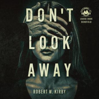 Don't Look Away: a Dark Psychological Thriller
