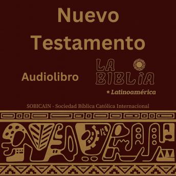 [Spanish] - Nuevo Testamento: La Biblia Latinoamérica – Evangelios, Hechos, Epístolas y Apocalipsis