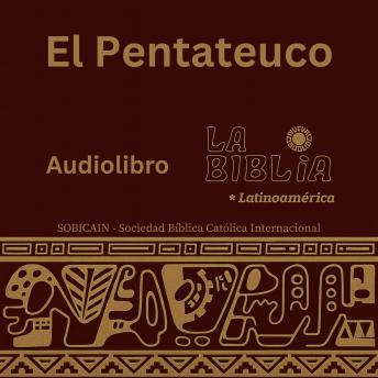 [Spanish] - El Pentateuco: La Biblia Latinoamérica – Los Cinco Libros de la Ley