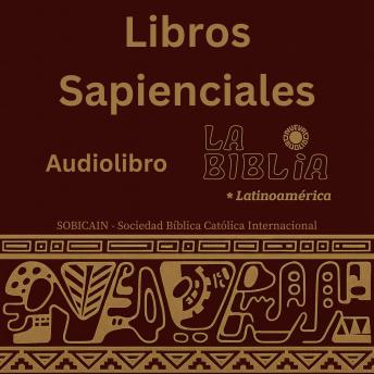 [Spanish] - Libros Sapienciales: La Biblia Latinoamérica – Sabiduría, Oración y Experiencia Humana