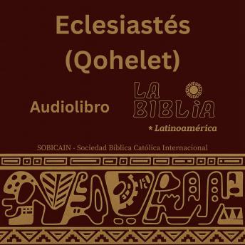 [Spanish] - Eclesiastés (Qohelet): La Biblia Latinoamérica (36) – En Busca del Sentido de la Vida