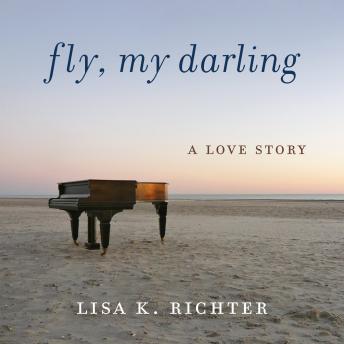 Fly, My Darling: A love story