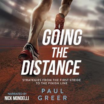 Going the Distance: Strategies from the First Stride to the Finish Line