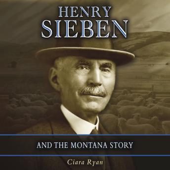 Henry Sieben and the Montana Story