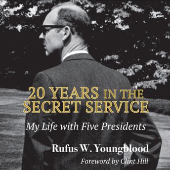 20 Years in the Secret Service: My Life With Five Presidents